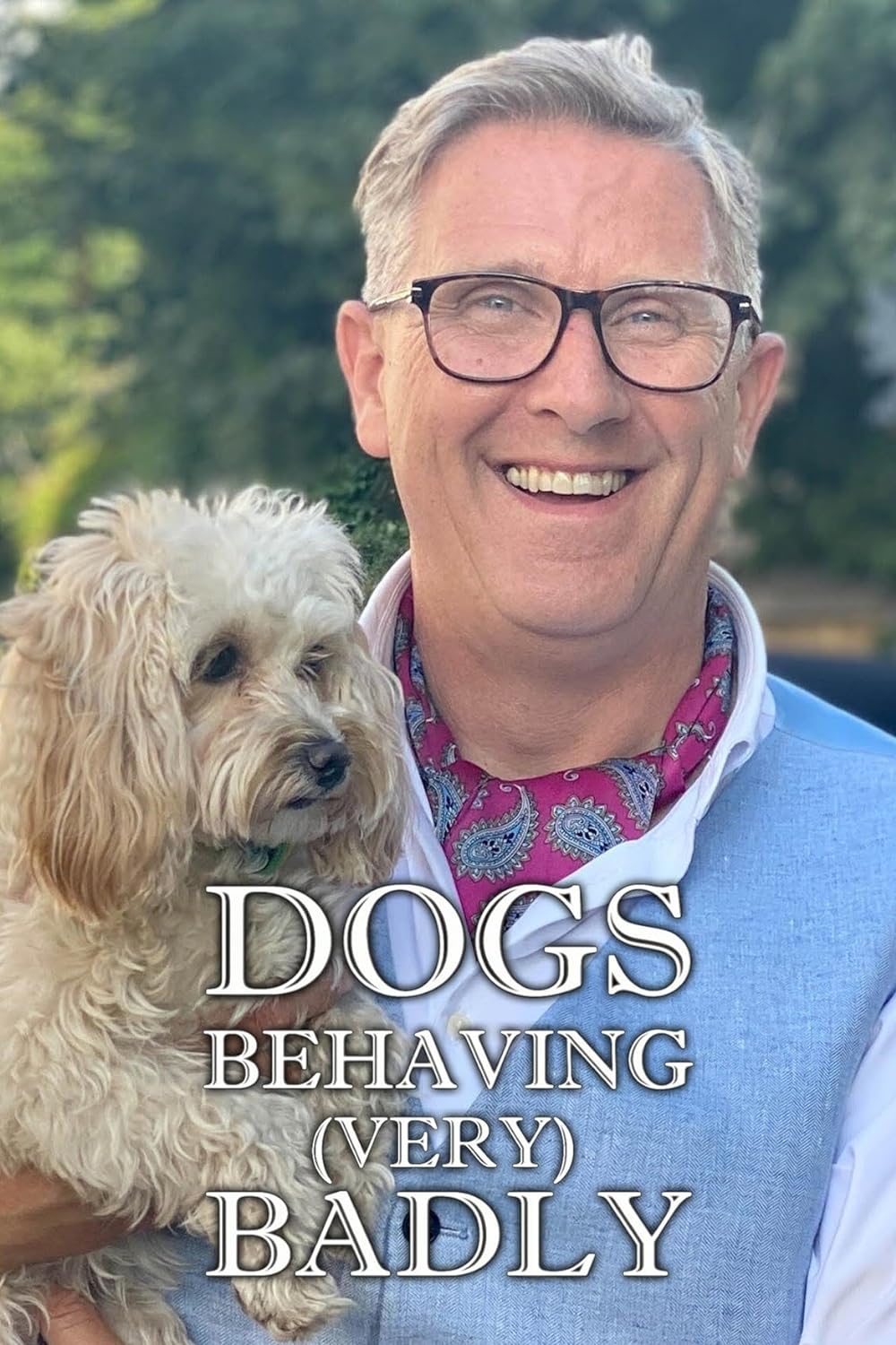 Dogs Behaving (Very) Badly - Production Cover